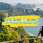 Backpacking Thailand – Party and Tours Recommendations from Camp Thailand